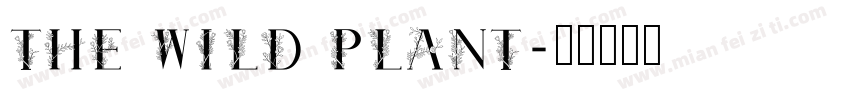 the wild plant字体转换